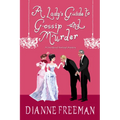 A Lady's Guide to Gossip and Murder - Paperback