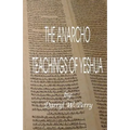 The Anarcho Teachings of Yeshua - Paperback