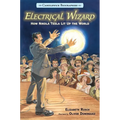 Electrical Wizard: How Nikola Tesla Lit Up the World: Candlewick Biographies - Paperback