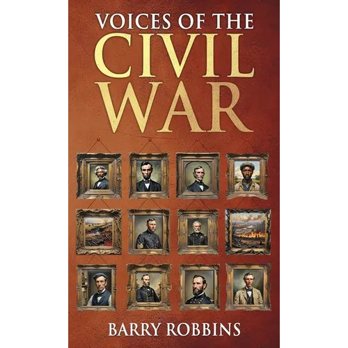 Voices of the Civil War - Hardcover