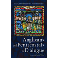Anglicans and Pentecostals in Dialogue - Paperback