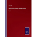 Expository Thoughts on the Gospels: Vol. I - Paperback