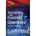 Socialism And Economic Cybernetics: Towards a Manifesto - Paperback