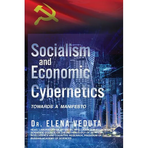 Socialism And Economic Cybernetics: Towards a Manifesto - Paperback