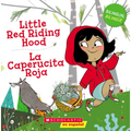 Little Red Riding Hood / La Caperucita Roja (Scholastic Bilingual) - Paperback