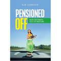 Pensioned Off: Baby Boomers out to Pasture. - Paperback