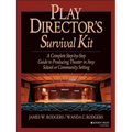 Play Director's Survival Kit: A Complete Step-By-Step Guide to Producing Theater in Any School or Community Setting - Paperback