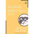 On Death and Dying - Hardcover
