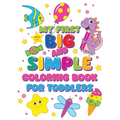My First Big and Simple Coloring Book for Toddlers - Paperback