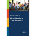 A Study Guide for Aimé Césaire's "Une Tempête" - Paperback