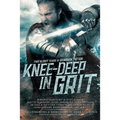 Knee-Deep in Grit: Two Bloody Years of Grimdark Fiction - Paperback