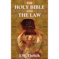 The Holy Bible and the Law - Hardcover
