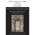 Robert Garnier in Elizabethan England: Mary Sidney Herbert's 'Antonius' and Thomas Kyd's 'Cornelia' - Paperback