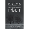 Poems from the Unknown Poet - Hardcover