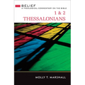 1 & 2 Thessalonians: Belief: A Theological Commentary on the Bible - Hardcover