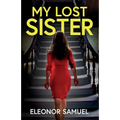 My Lost Sister: An absolutely gripping and emotional psychological thriller - Paperback