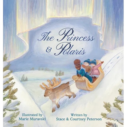 The Princess & Polaris - Hardcover