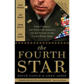 The Fourth Star: Four Generals and the Epic Struggle for the Future of the United States Army - Paperback