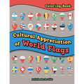 Cultural Appreciation of World Flags Coloring Book - Paperback