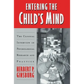 Entering the Child's Mind: The Clinical Interview in Psychological Research and Practice - Hardcover