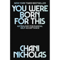 You Were Born for This: Astrology for Radical Self-Acceptance - Hardcover