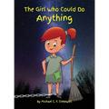The Girl Who Could Do Anything - Hardcover
