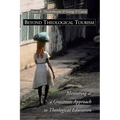 Beyond Theological Tourism - Paperback