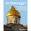 Is Outrage! The Wit and Wisdom of Father Vasiliy Vasileivich from The Onion Dome - Paperback