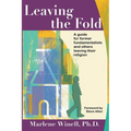 Leaving the Fold: A Guide for Former Fundamentalists and Others Leaving Their Religion - Paperback