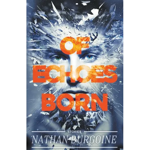 Of Echoes Born - Paperback