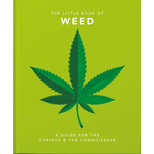 Little Book of Weed: A Guide for the Curious and the Connoisseur - Hardcover