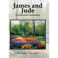 James and Jude: A Pentecostal Commentary - Hardcover