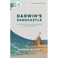 Darwin's Sandcastle: Evolution's Failure in the Light of Scripture and the Scientific Evidence - Paperback