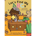 Let's Find My ABCs: An interactive seek-and-find alphabet adventure. - Hardcover