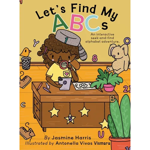 Let's Find My ABCs: An interactive seek-and-find alphabet adventure. - Hardcover