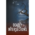 Deadly Intersections - Paperback
