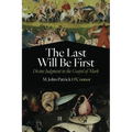 The Last Will Be First: Divine Judgment in the Gospel of Mark - Hardcover