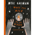 What You Need to Be Warm - Hardcover