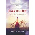 Caroline: Little House, Revisited - Paperback