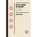 Fifty Years in Chains: Or, the Life of an American Slave - Paperback