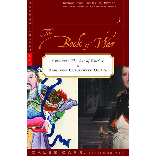 The Book of War: Includes the Art of War by Sun Tzu & on War by Karl Von Clausewitz - Paperback