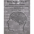 Brain Buster's Vol IV: Hundreds of Puzzles - Paperback