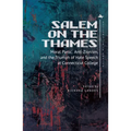 Salem on the Thames: Moral Panic, Anti-Zionism, and the Triumph of Hate Speech at Connecticut College - Paperback