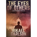 The Eyes of Others: A Watchtower Thriller - Paperback
