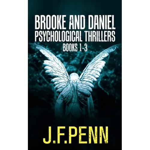 Brooke and Daniel Psychological Thrillers Books 1-3: Desecration, Delirium, Deviance - Paperback