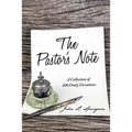 The Pastor's Note: A Collection of 100 Daily Devotions - Paperback