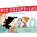 Not Guilty-Ish: A Baby Blues Collection Volume 40 - Paperback