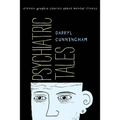Psychiatric Tales: Eleven Graphic Stories about Mental Illness - Hardcover