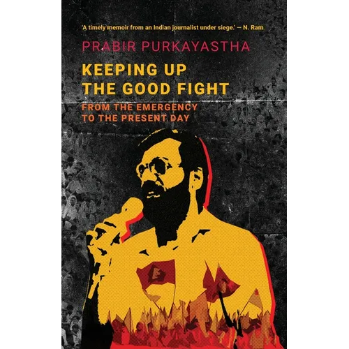 Keeping Up the Good Fight: From the Emergency to the Present Day - Paperback