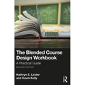 The Blended Course Design Workbook: A Practical Guide - Paperback